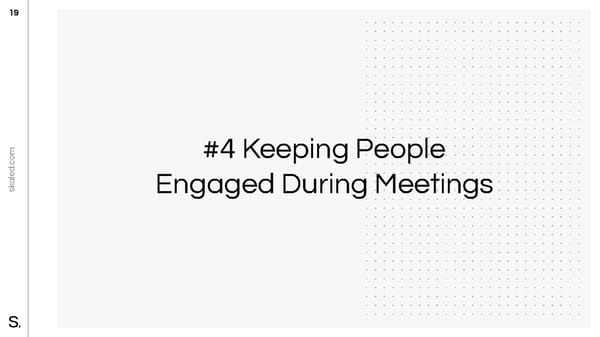 Webinar Presentation: Engagement in Zoom World - Page 19